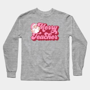 Merry Teacher Pink Christmas Long Sleeve T-Shirt